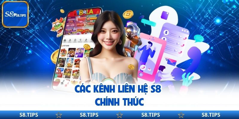 Các kênh liên hệ S8 chính thức